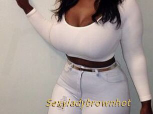 Sexyladybrownhot