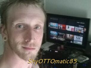 ShyOTTOmatic85