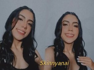 Skinnyanai