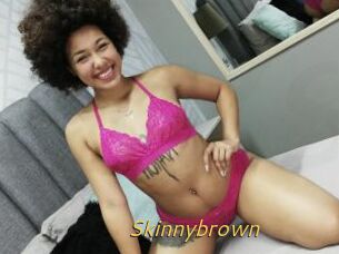 Skinnybrown