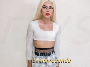 Skinnylegendd