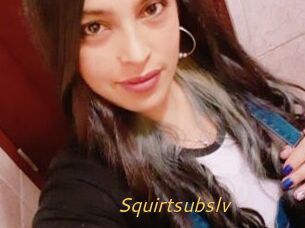 Squirtsubslv
