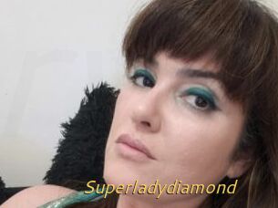 Superladydiamond