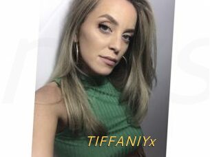 TIFFANIYx
