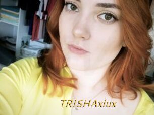 TRISHAxlux