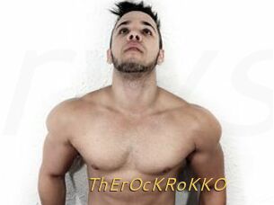 ThErOcKRoKKO