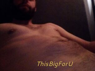 ThisBigForU