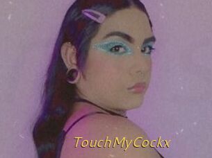 TouchMyCockx