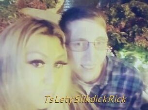 TsLetySlikdickRick