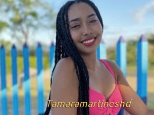 Tamaramartineshd