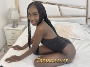 Taniadecket