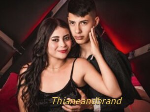 Thianeandbrand