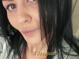 Tilasquirt