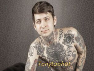 Tonytoohot
