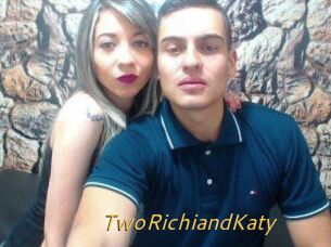 TwoRichiandKaty