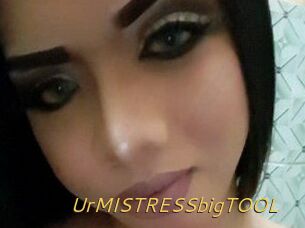 UrMISTRESSbigTOOL