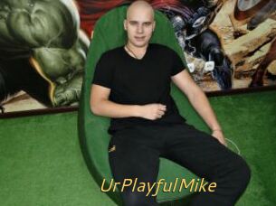 UrPlayfulMike