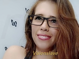 Valenslave