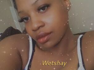 Wetshay
