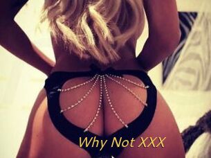 Why_Not_XXX