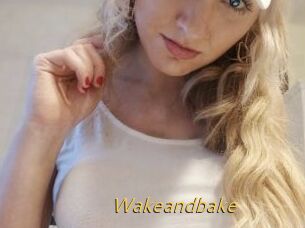 Wakeandbake