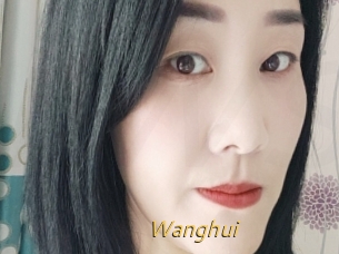 Wanghui