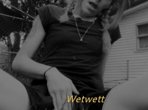 Wetwett