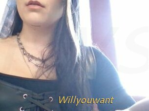 Willyouwant