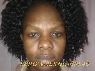 XBROWNSKNGIRRL40
