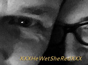 XXX_HeWet_SheRed_XXX