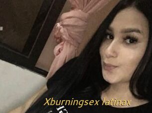 Xburningsex_latinax