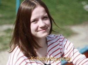 Xchatwithpretty