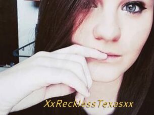 XxRecklessTexasxx