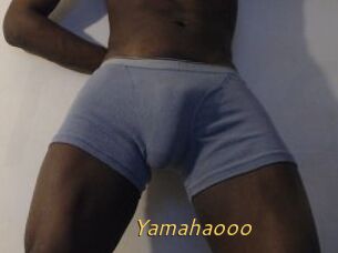 Yamahaooo