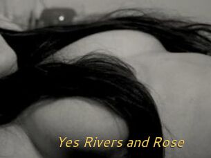 Yes_Rivers_and_Rose
