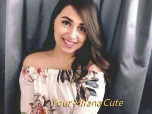 YourMilanaCute