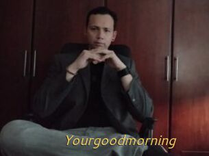 Yourgoodmorning
