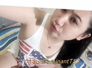 YourDominantTS